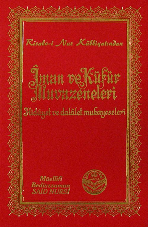 İman ve Küfür Muvazeneleri (İndeksli) & Hidayet ve Delalet Mukayeseleri
