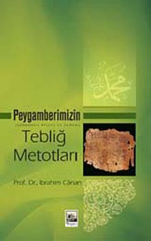 Peygamberimizin (s.a.v.) Tebliğ Metodları