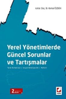 Yerel Yönetimlerde Güncel Sorunlar ve Tartışmalar