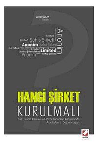 Hangi Şirket Kurulmalı & Avantajlar - Dezavantajları