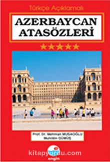 Azerbaycan Atasözleri (Türkçe Açıklamalı) - Prof.Dr. Mehman Musaoğlu
