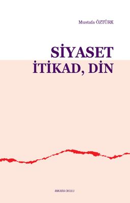 Siyaset, İtikad, Din