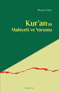 Kur'an'ın Mahiyeti  ve Yorumu