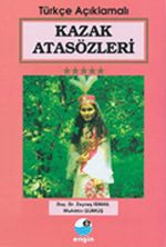 Kazak Atasözleri (Türkçe Açıklamalı)