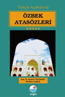Özbek Atasözleri (Türkçe Açıklamalı)