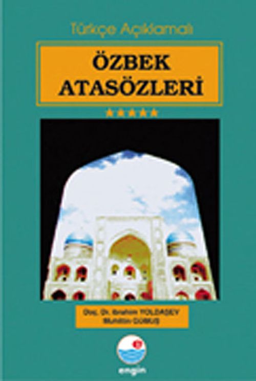 Özbek Atasözleri (Türkçe Açıklamalı)