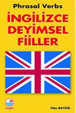 İngilizce Deyimsel Fiiller (Phrasal Verbs)