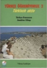 Türkçe Öğreniyoruz 2 & Türkisch Aktiv / Türkçe-Fransızca Anahtar Kitap