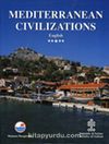 Akdeniz Uygarlıkları (İngilizce) / Mediterranean Civilizations (Ciltli)
