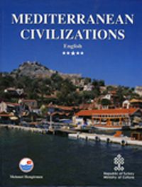Akdeniz Uygarlıkları (İngilizce) / Mediterranean Civilizations (Ciltli)