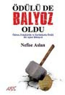 Ödülü de Balyoz Oldu & Özlem, Fedakarlık ve Zorluklarla Örülü Bir Aşkın Hikayesi