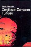 &Ccedil;er&ccedil;ileşen Zamanın &Ouml;yk&uuml;s&uuml;
