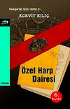 &Ouml;zel Harp Dairesi T&uuml;rkiye'nin Gizli Tarihi : 1