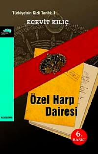 Özel Harp Dairesi Türkiye'nin Gizli Tarihi : 1