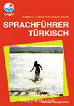 Almanca Konuşma Kılavuzu / Sprachführer Türkısch (Almanca-Türkçe)