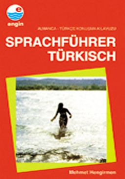 Almanca Konuşma Kılavuzu / Sprachführer Türkısch (Almanca-Türkçe)