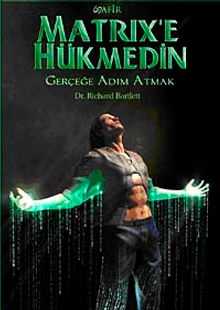 Matrix'e Hükmedin & Gerçeğe Adım Atmak