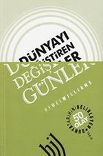 Dünyayı Değiştiren Günler: Dünya Tarihini Belirleyen 50 Olay
