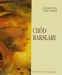 Chöd Raksları / Şiir Dizisi -1