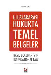 Uluslararası Hukukta Temel Belgeler & Basic Documents in International Law
