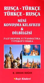 Rusça-Türkçe Türkçe-Rusça Mini Konuşma Kılavuzu / Dilbilgisi