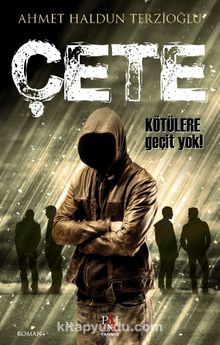 Çete - Ahmet Haldun Terzioğlu