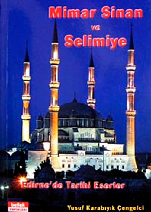Mimar Sinan ve Selimiye