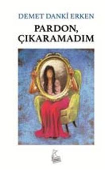 Pardon Çıkaramadım