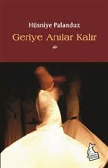 Geriye Anılar Kalır