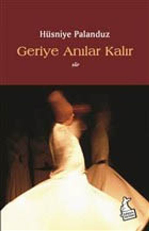 Geriye Anılar Kalır