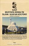 Gazi Mustafa Kemal'in İslam / Kur'an Kültürü (Atatürk'ün Camileri)