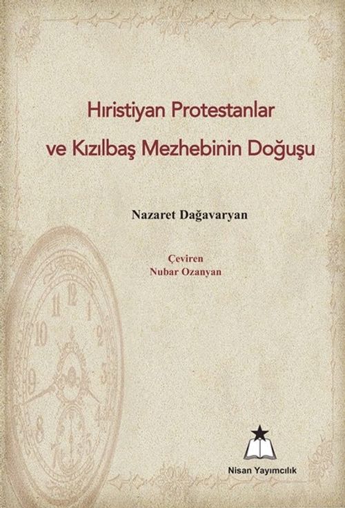Hristiyan Protestanlar ve Kızılbaş Mezhebinin Doğuşu