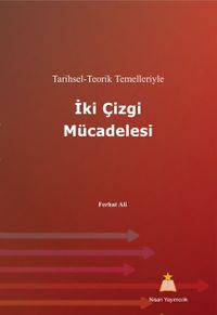 Tarihsel - Teorik Temelleriyle İki Çizgi Mücadelesi