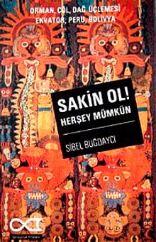 Sakin Ol! Herşey Mümkün