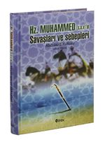 Hz. Muhammed (s.a.v)'in Savaşları ve Sebepleri (Ciltli)