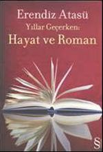 Yıllar Geçerken Hayat ve Roman