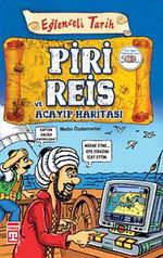 Piri Reis ve Acayip Haritası