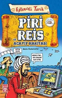 Piri Reis ve Acayip Haritası