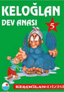 Keloğlan 5 - Dev Anası / Keloğlan Dizisi - Kolektif