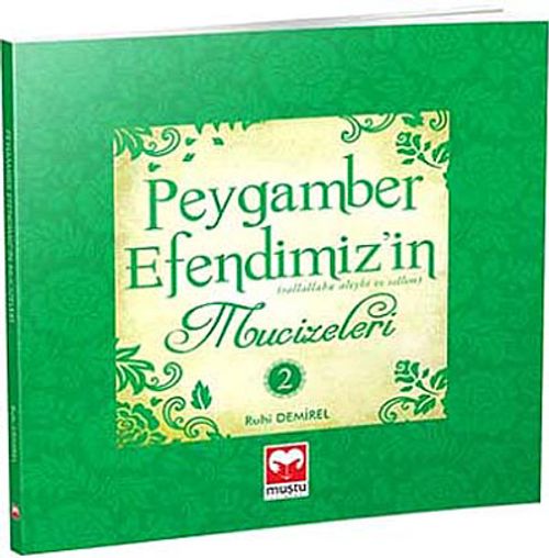 Peygamber Efendimiz'in Mucizeleri 2