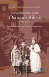 Bursa Sicillerine G&ouml;re Osmanlı Ailesi (1839-1876)