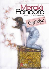Meraklı Pandora & Maskesiz Düşünceler