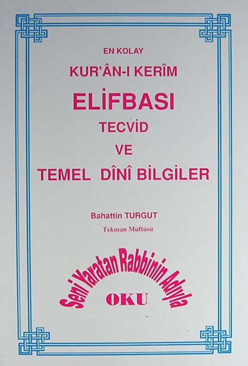 En Kolay Kur'an-ı Kerim Elifbası Tecvid ve Temel Dini Bilgiler