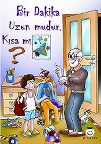 Bir Dakika Uzun mudur, Kısa mı?