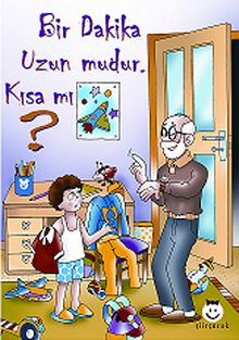 Bir Dakika Uzun mudur, Kısa mı?