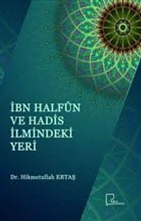 İbn Halfun ve Hadis İlmindeki Yeri