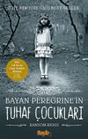 Bayan Peregrine'in Tuhaf &Ccedil;ocukları