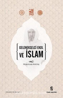 Gelenekselci Ekol ve İslam - Nurullah Koltaş