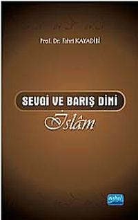 Sevgi ve Barış Dini İslam