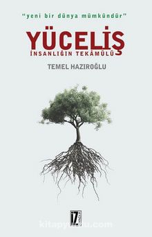 Yüceliş & İnsanlığın Tekamülü - Temel Hazıroğlu